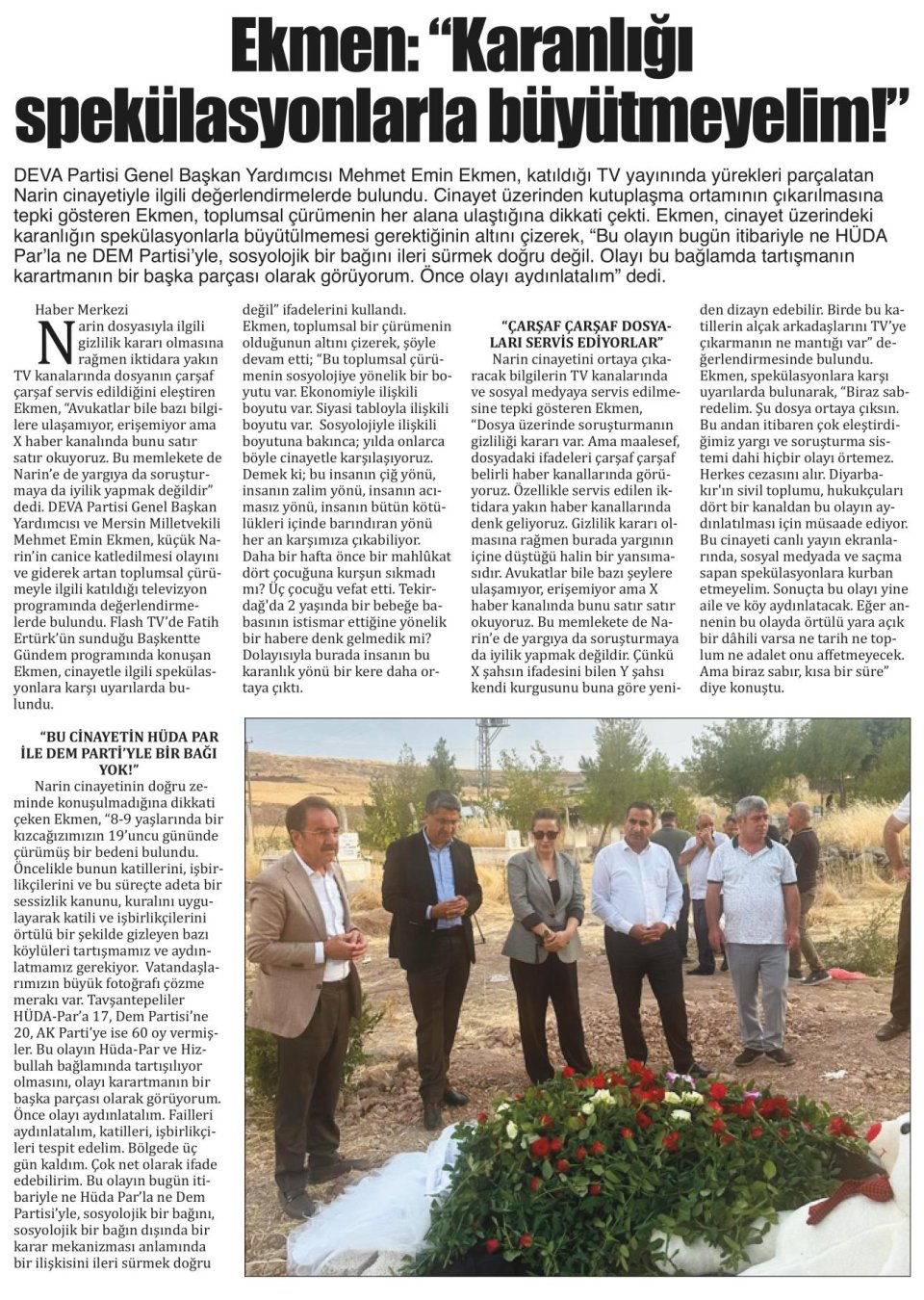 EKMEN: ÖNCE OLAYI AYDINLATALIM