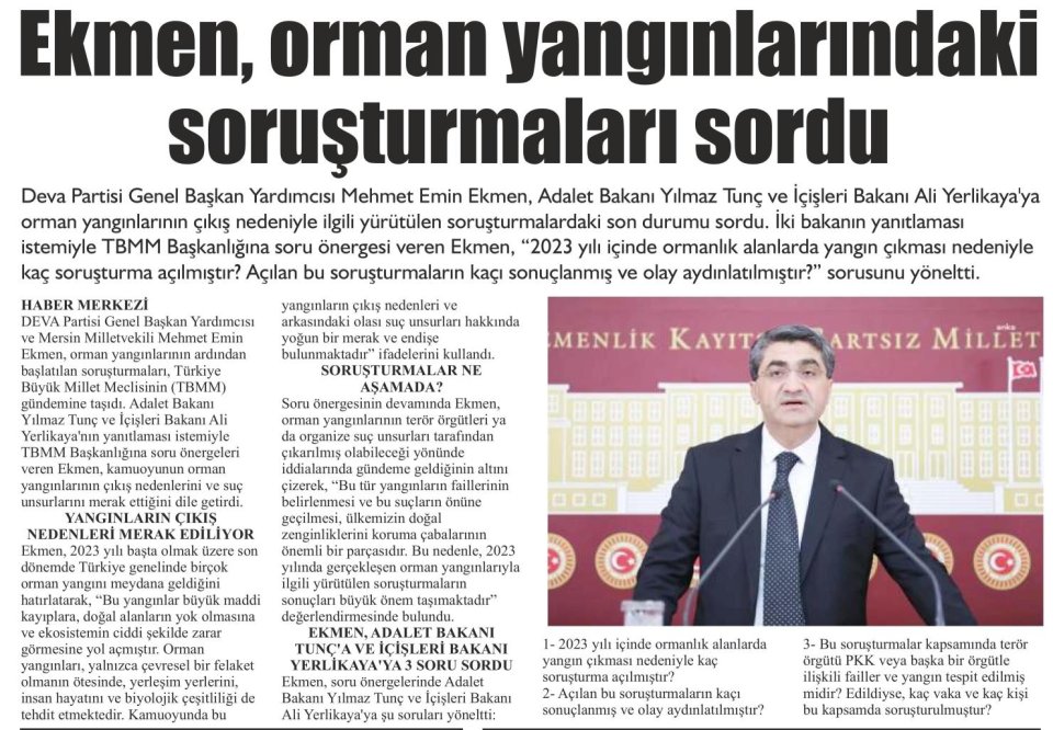 EKMEN, ORMAN YANGINLARINDAKİ SORUŞTURMALARI SORDU