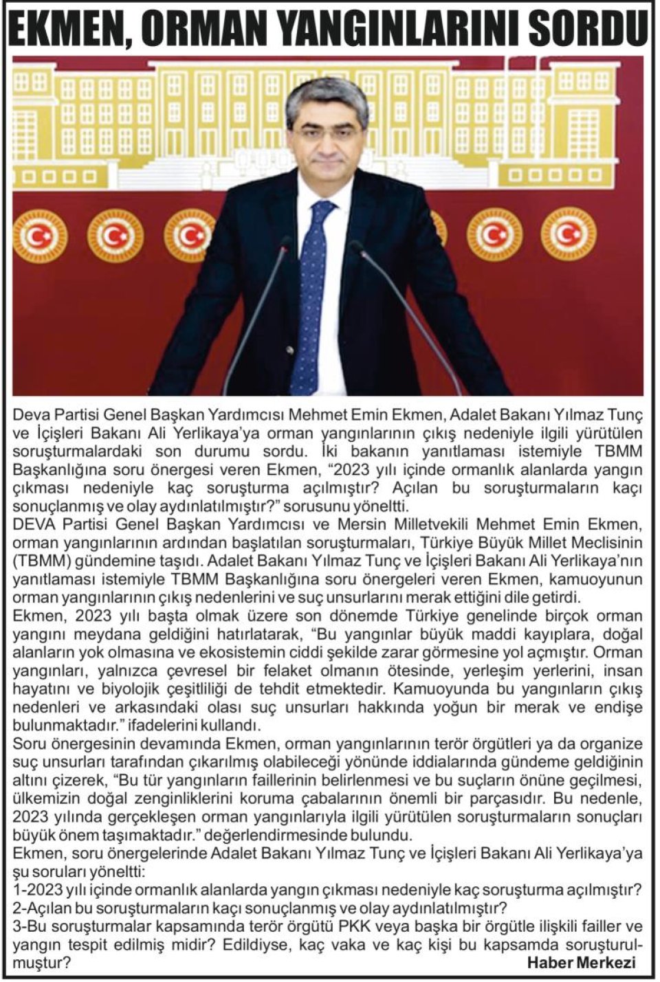 EKMEN, ORMAN YANGINLARINI SORDU