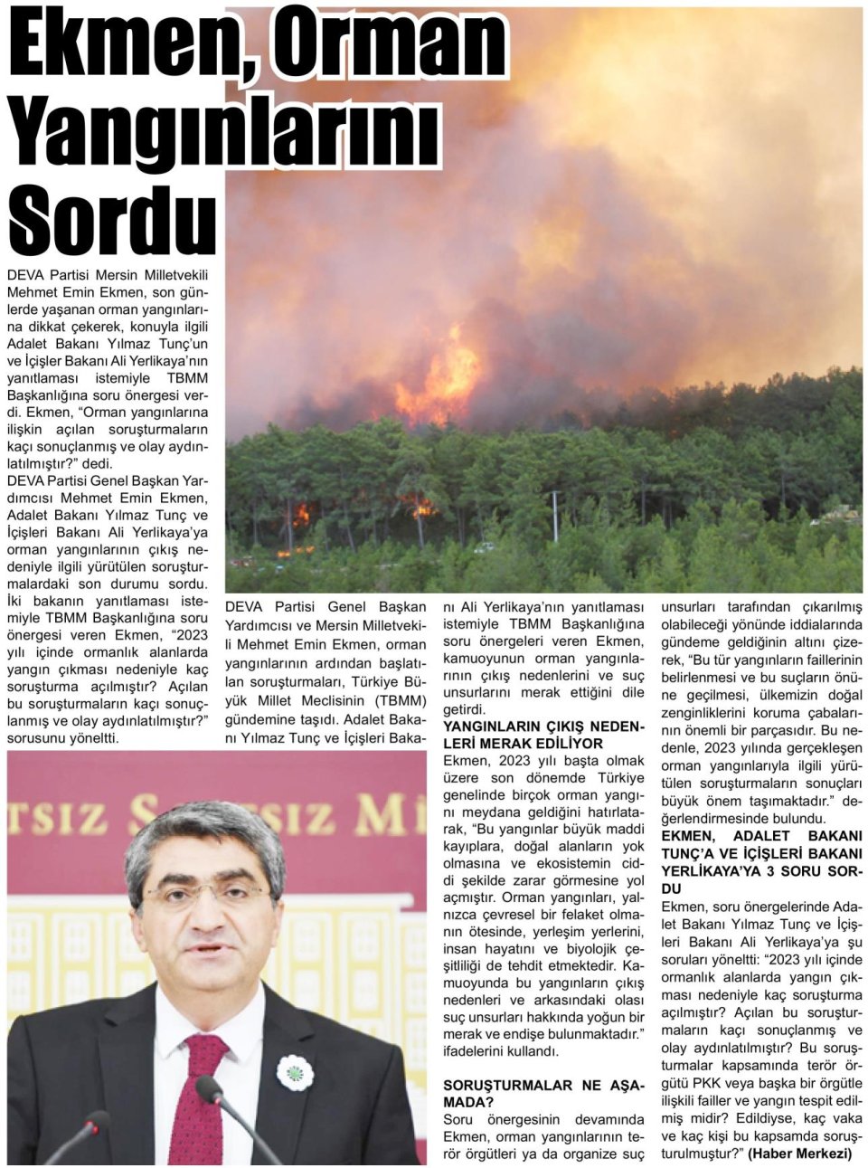 EKMEN, ORMAN YANGINLARINI SORDU