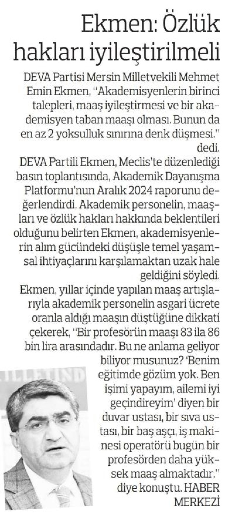EKMEN: ÖZLÜK HAKLARI İYİLEŞTİRİLMELİ