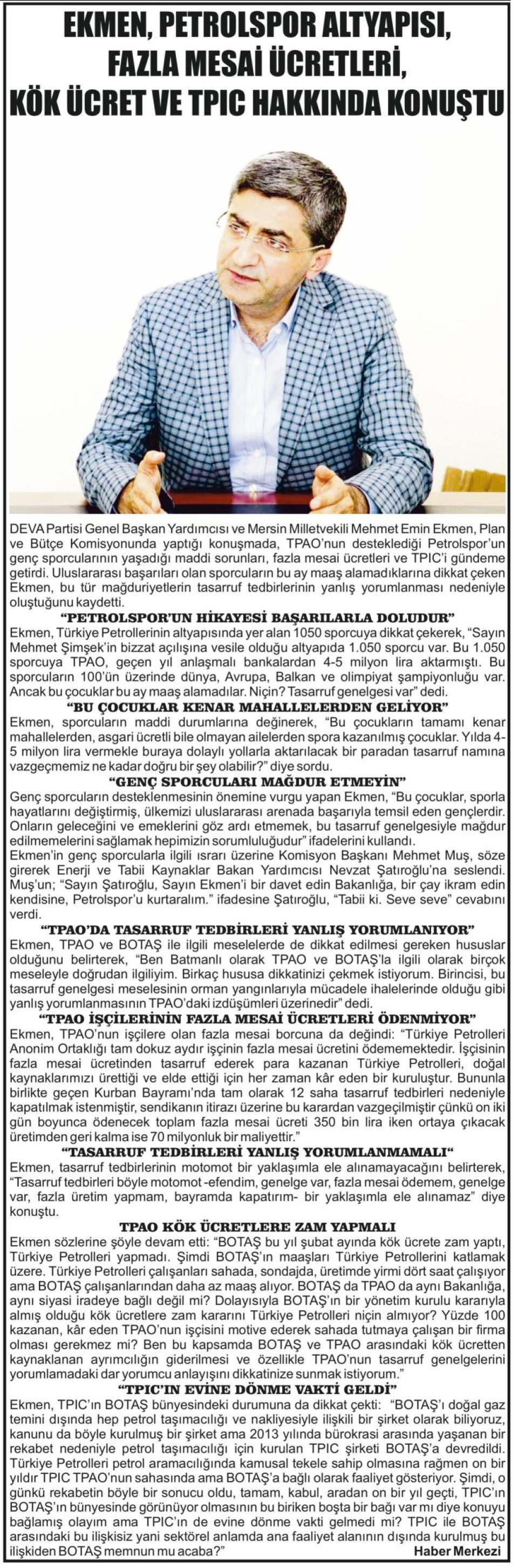 EKMEN, PETROLSPOR ALTYAPISI, FAZLA MESAİ ÜCRETLERİ, KÖK ÜCRET VE TPIC HAKKINRA KONUŞTU