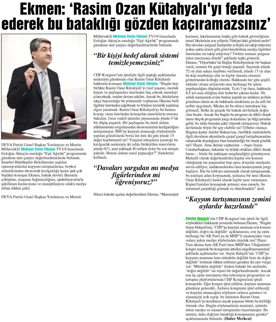 EKMEN: RASİM OZAN KÜTAKYALI'YI FEDA EDEREK BU BATAKLIĞI GÖZDEN KAÇIRAMAZSINIZ