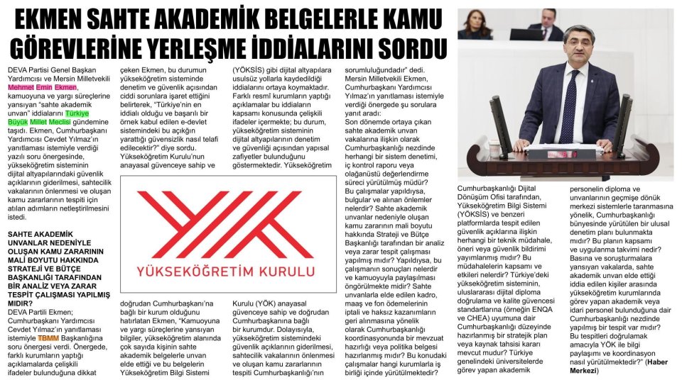 EKMEN SAHTE AKADEMİK BELGELERLE KAMU GÖREVLERİNE YERLEŞME İDDİALARINI SORDU