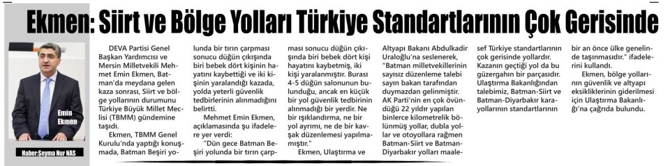 EKMEN: SİİRT VE BÖLGE YOLLARI TÜRKİYE STANDARTLARININ ÇOK GERİSİNDE