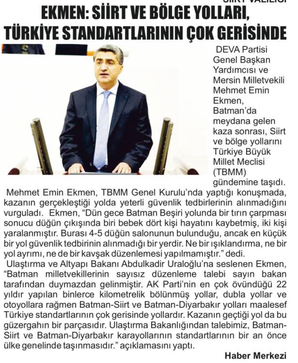 EKMEN: SİİRT VE BÖLGE YOLLARI, TÜRKİYE STANDARTLARININ ÇOK GERİSİNDE