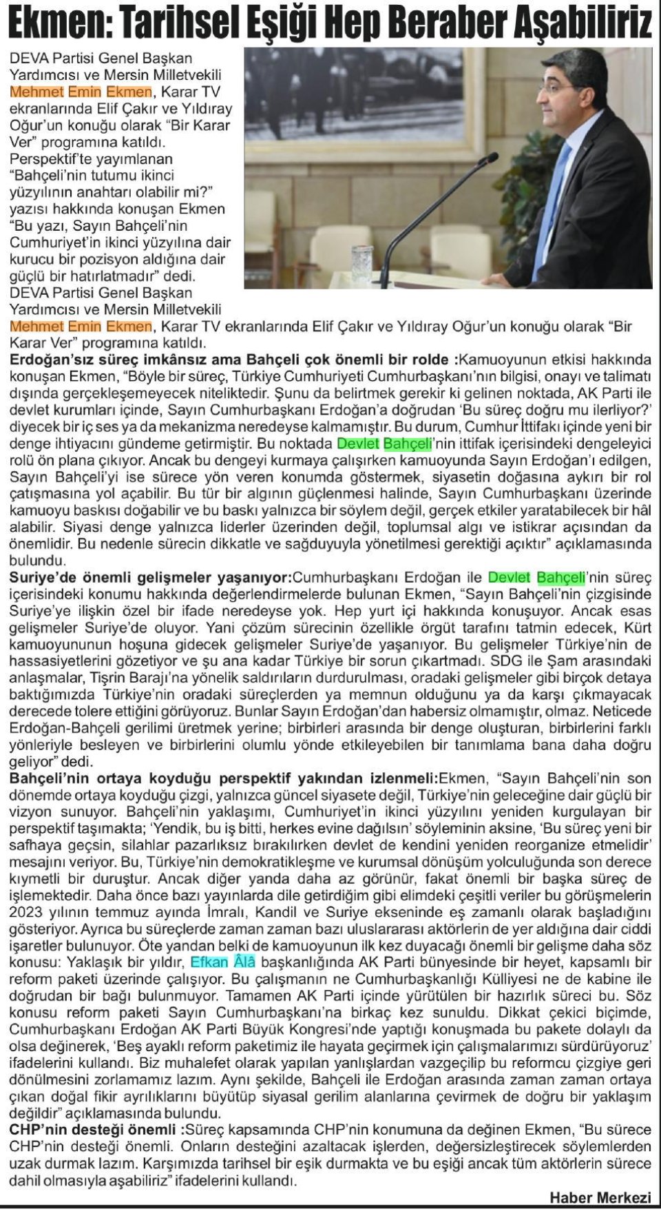 EKMEN: TARİHSEL EŞİĞİ HEP BERABER AŞABİLİRİZ