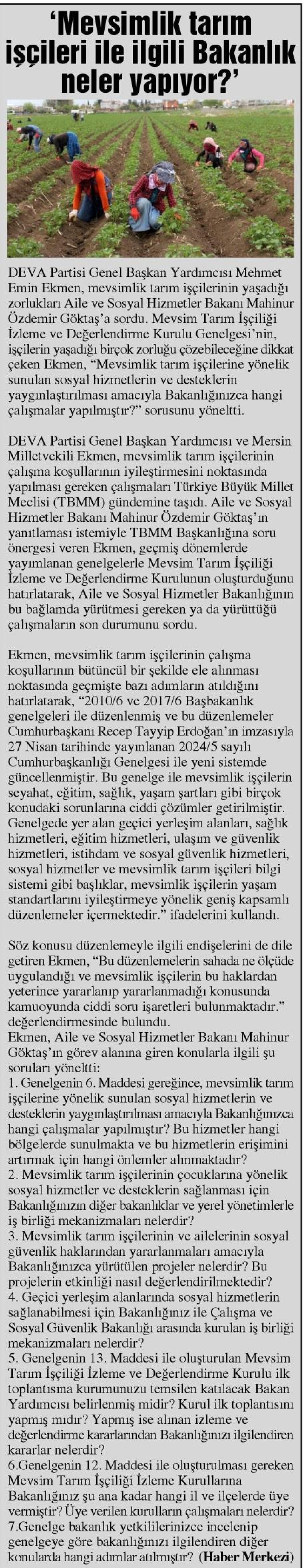 EKMEN, TARIM İŞÇİLERİNİN SIKINTILARINI MECLİSE TAŞIDI