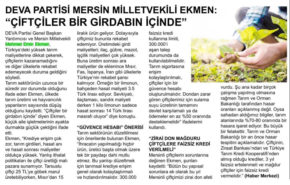 EKMEN : ''TARIMDA MALİYET YÜKSEK , ÇİFTÇİNİN KAZANCI DÜŞÜK''