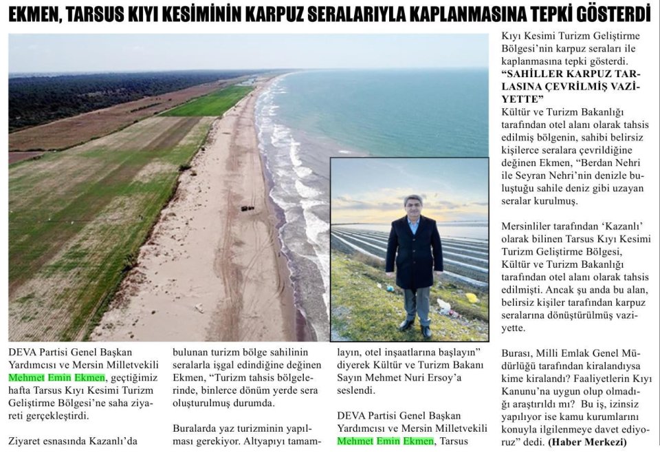 EKMEN, TARSUS KIYI KESİMİNİN KARPUZ SERALARIYLA KAPLANMASINA TEPKİ GÖSTERDİ