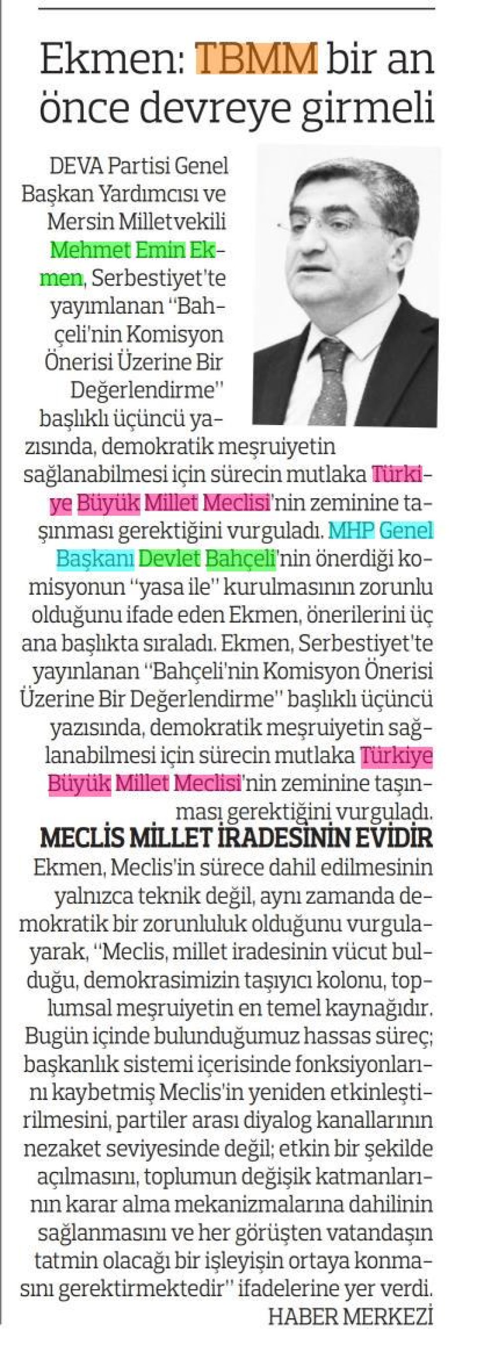 EKMEN: TBMM BİR AN ÖNCE DEVREYE GİRMELİ