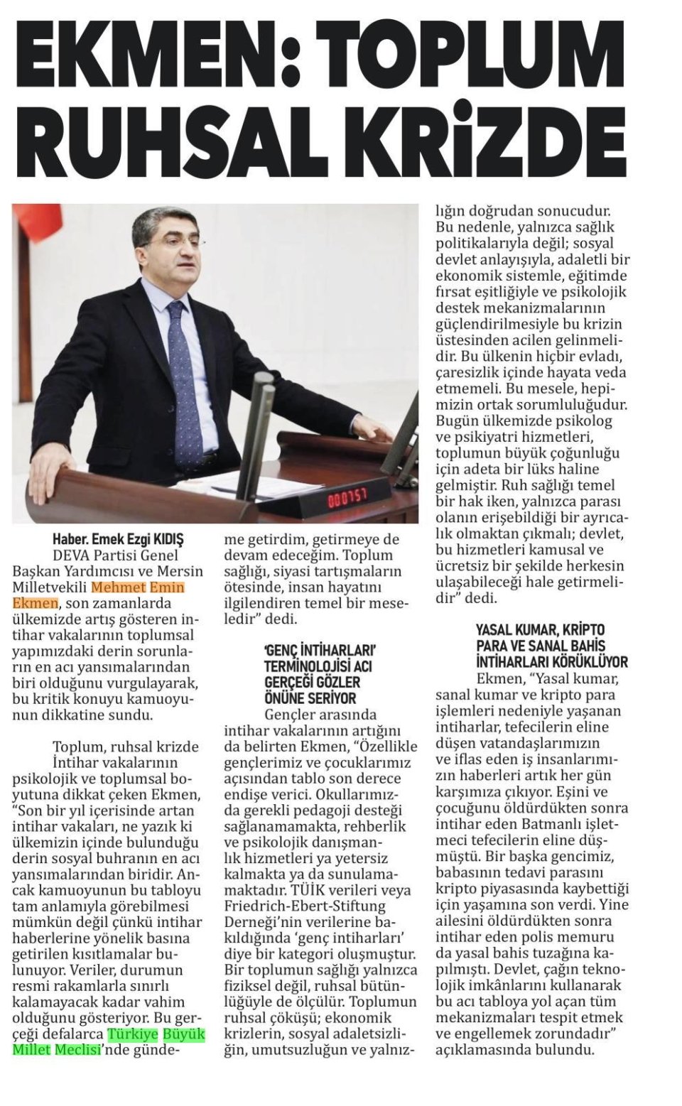 EKMEN: TOPLUM RUHSAL KRİZDE
