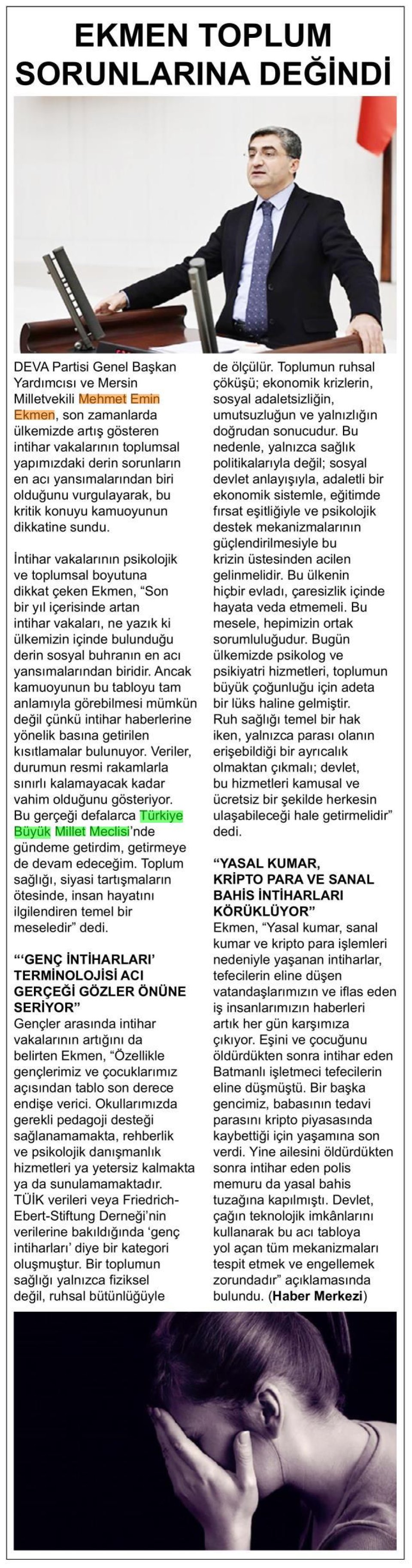 EKMEN TOPLUM SORUNLARINA DEĞİNDİ