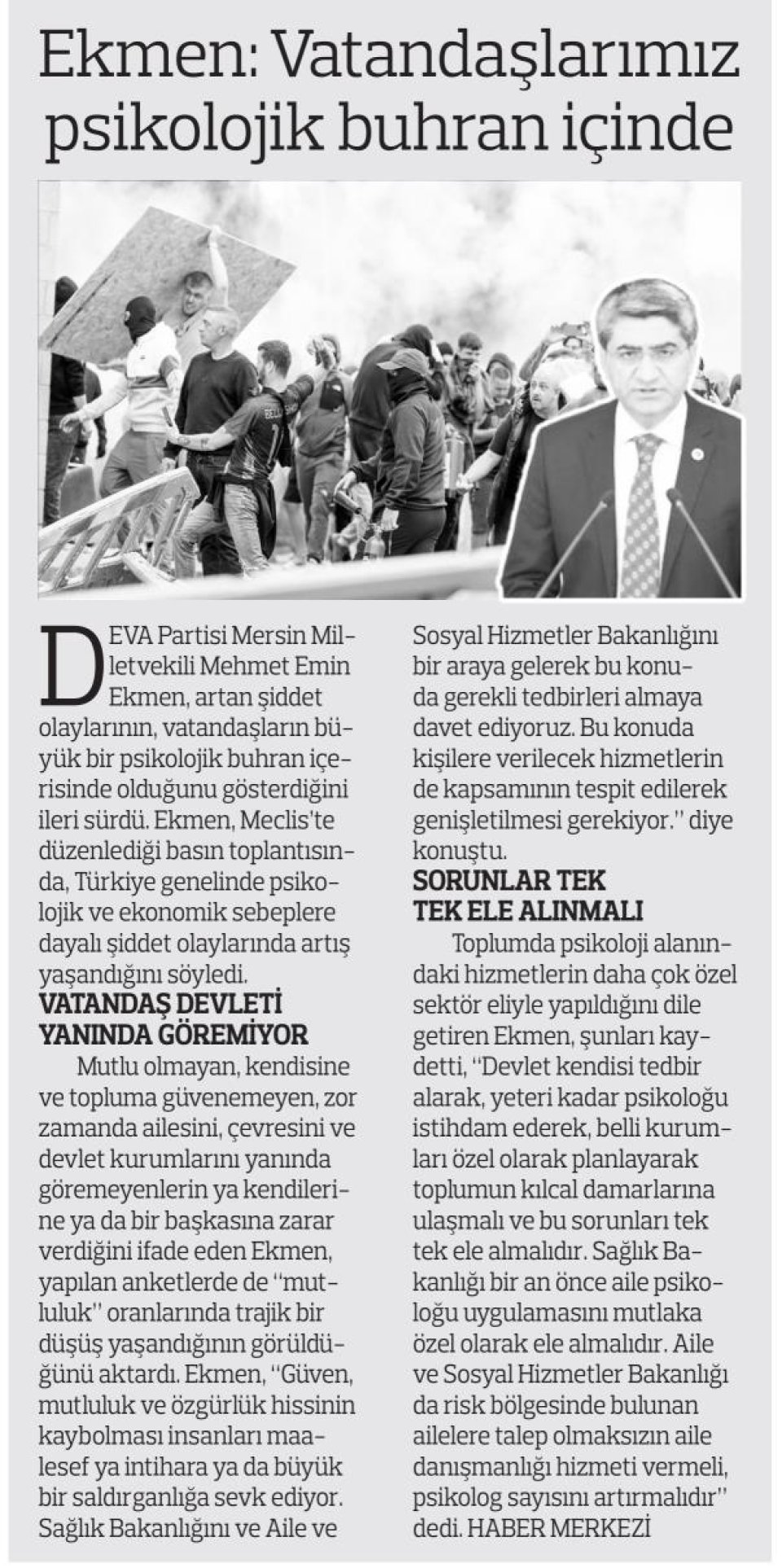 EKMEN : VATANDAŞLARIMIZ PSİKOLOJİK BUHRAN İÇİNDE