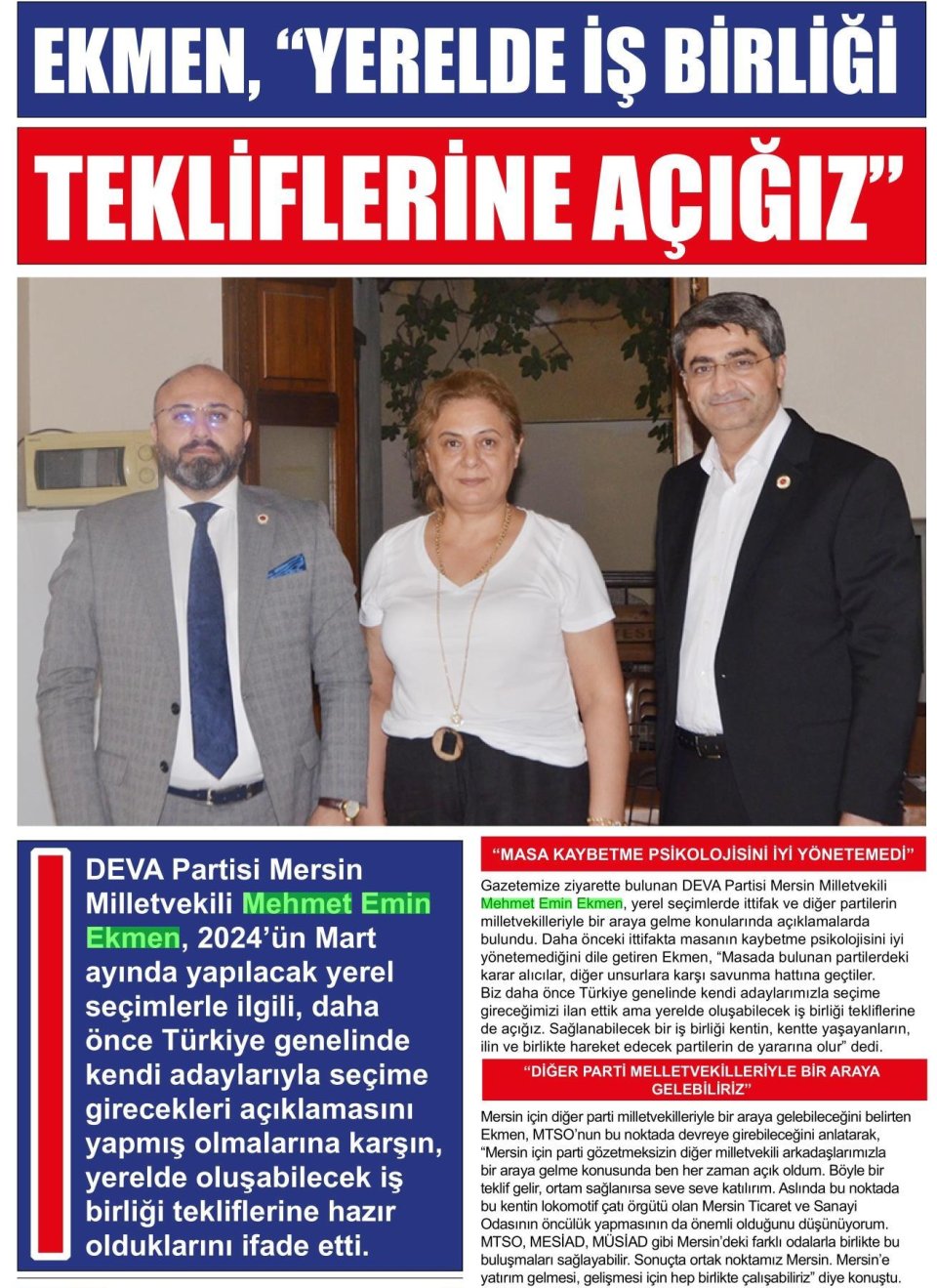 EKMEN ,YERELDE İŞBİRLİĞİ TEKLİFLERİNE AÇIĞIZ