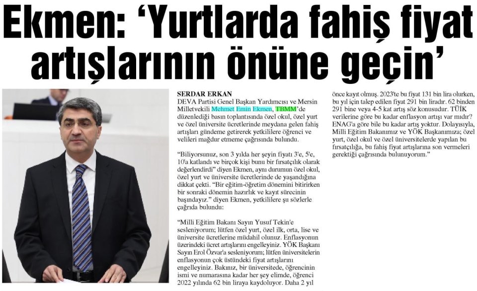 EKMEN: YURTLARDA FAHİŞ FİYAT ARTIŞLARININ ÖNÜNE GEÇİN