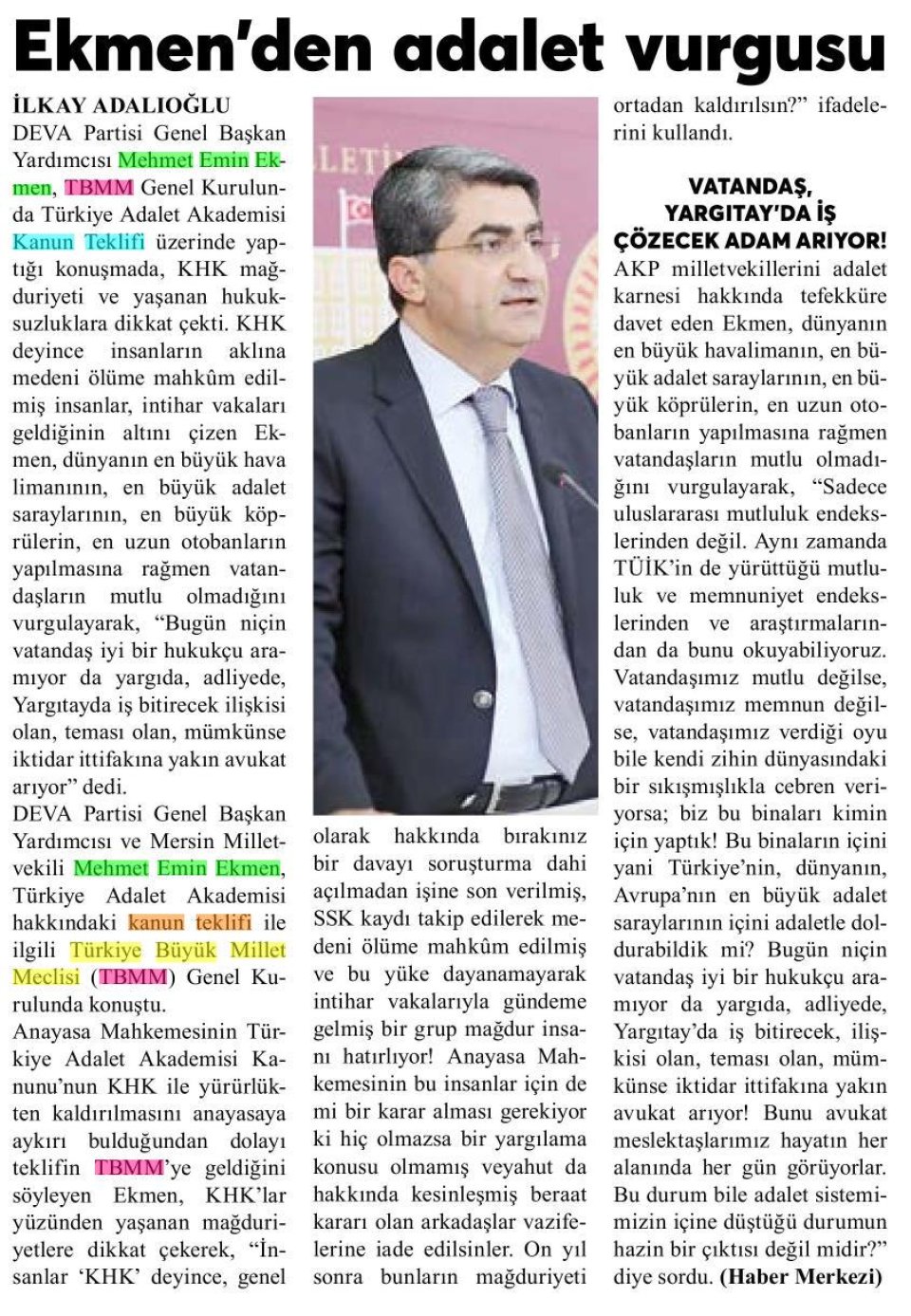 EKMEN'DEN ADALET VURGUSU