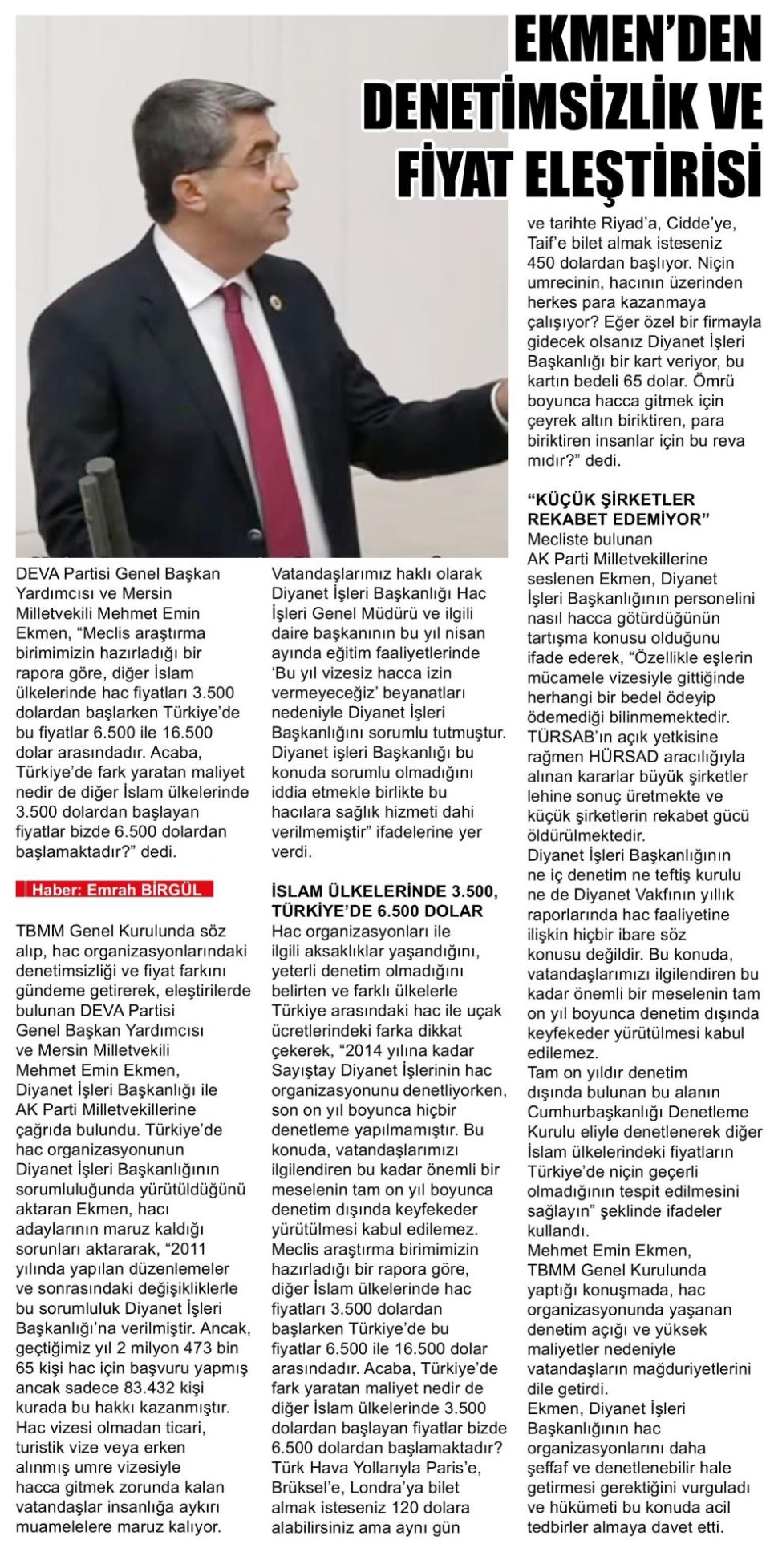 EKMEN'DEN DENETİMSİZLİK VE FİYAT ELEŞTİRİSİ