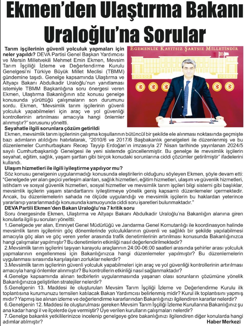 EKMEN'DEN ULAŞTIRMA BAKANI URALOĞLU'NA SORULAR