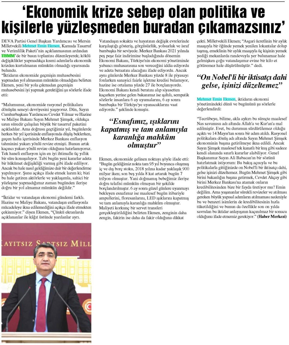EKONOMİK KRİZE SEBEP OLAN POLİTİKA VE KİŞİLERLE YÜZLEŞMEDEN BURADAN ÇIKAMAZSINIZ