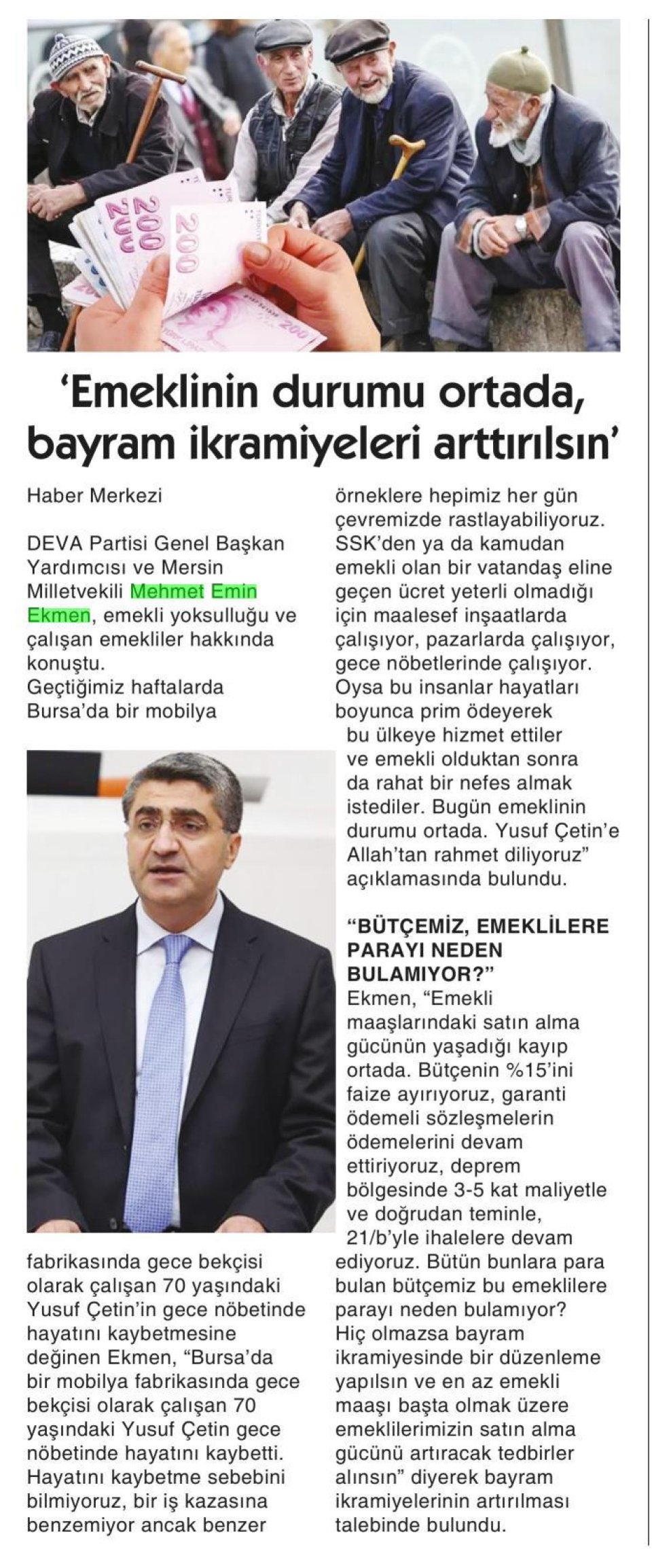 'EMEKLİNİN DURUMU ORTADA, BAYRAM İKRAMİYELERİ ARTTIRILSIN'