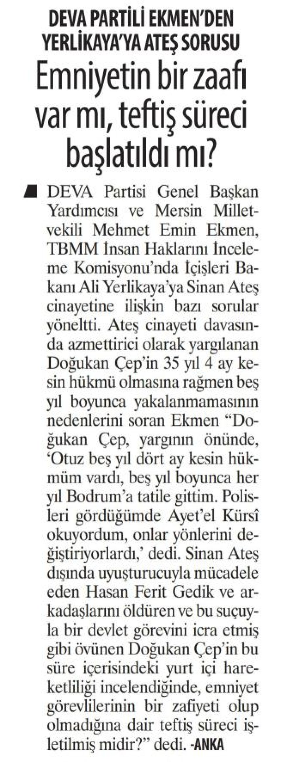EMNİYETİN BİR ZAAFI VAR MI, TEFTİŞ SÜRECİ BAŞLATILDI MI