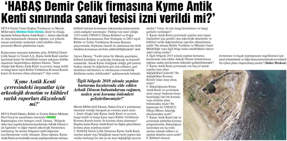 'HABAS DEMİR ÇELİK FİRMASINA KYME ANTİK KENTİ SINIRINDA SANAYİ TESİSİ İZNİ VERİLDİ Mİ?'