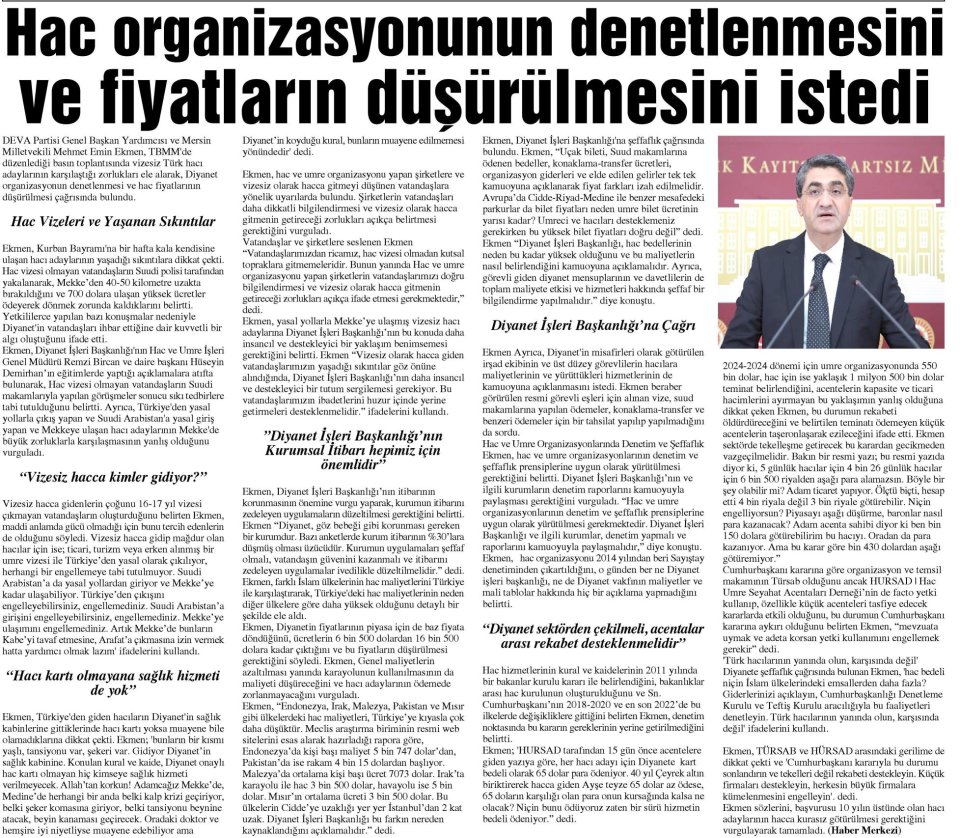HAC ORGANİZASYONUNUN DENETLENMESİNİ VE FİYATLARIN DÜŞÜRÜLMESİNİ İSTEDİ