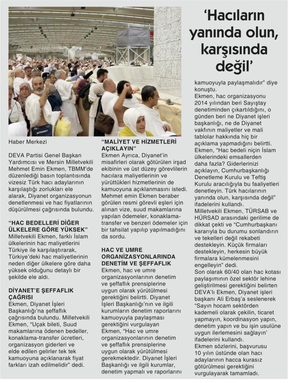 'HACILARIN YANINDA OLUN, KARŞISINDA DEĞİL'