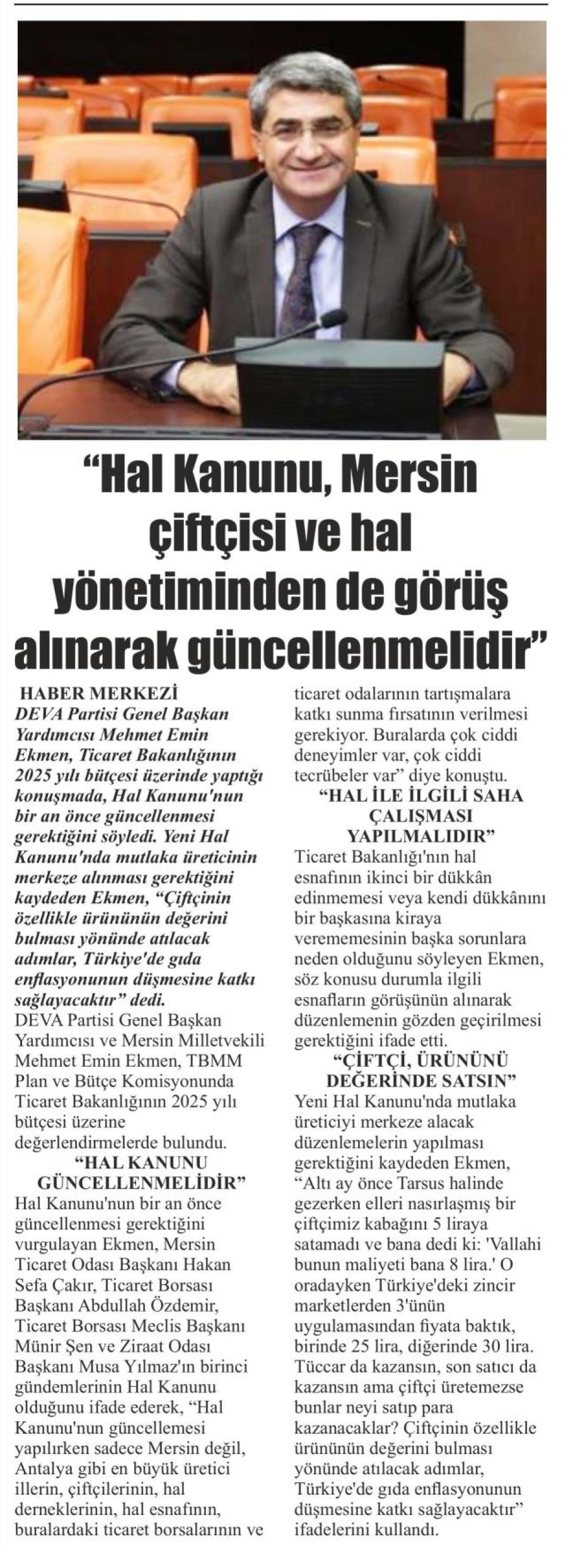 HAL KANUNU MERSİN ÇİFTÇİSİ VE HAL YÖNETİMİNDEN DE GÖRÜŞ ALINARAK GÜNCELLENMELİDİR
