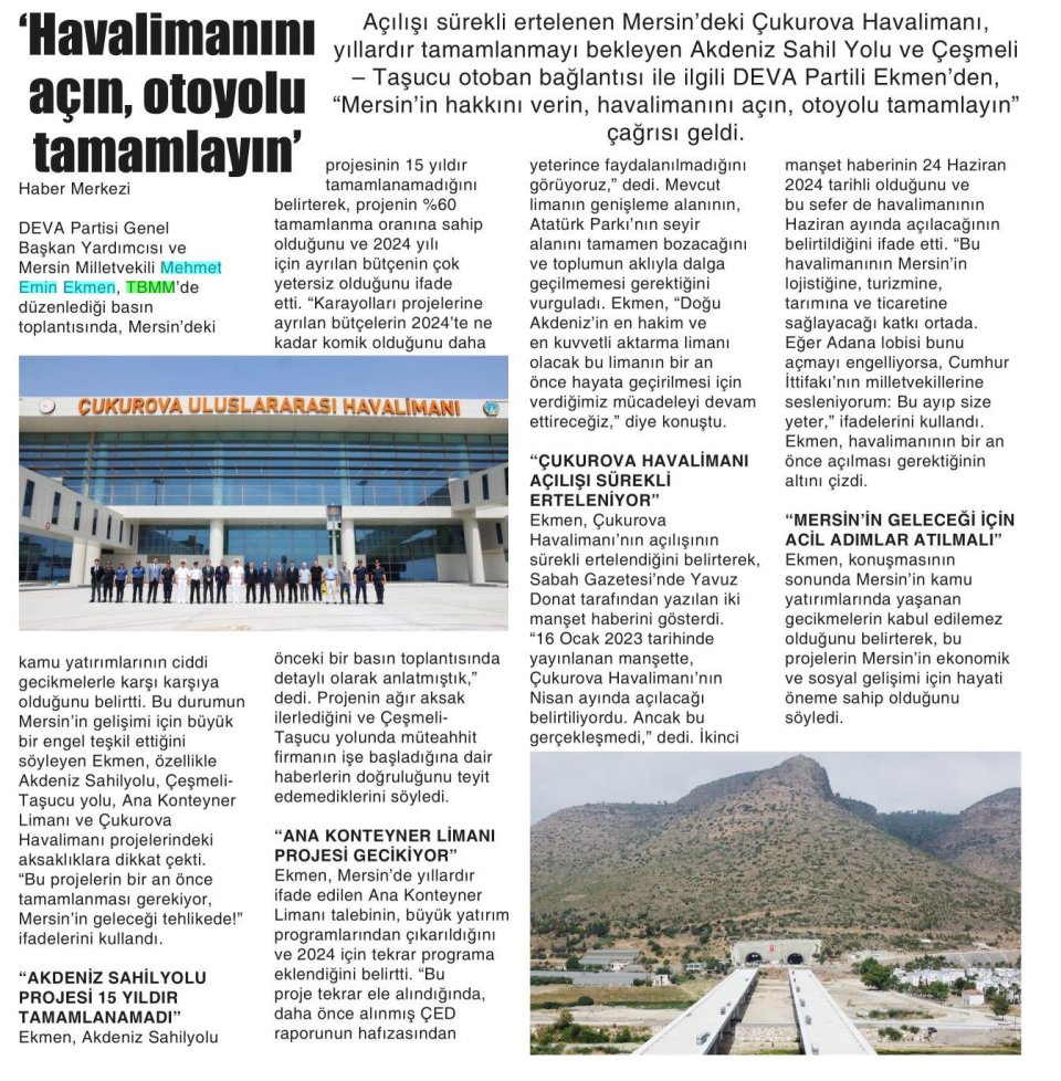 'HAVALİMANINI AÇIN, OTOYOLU TAMAMLAYIN'