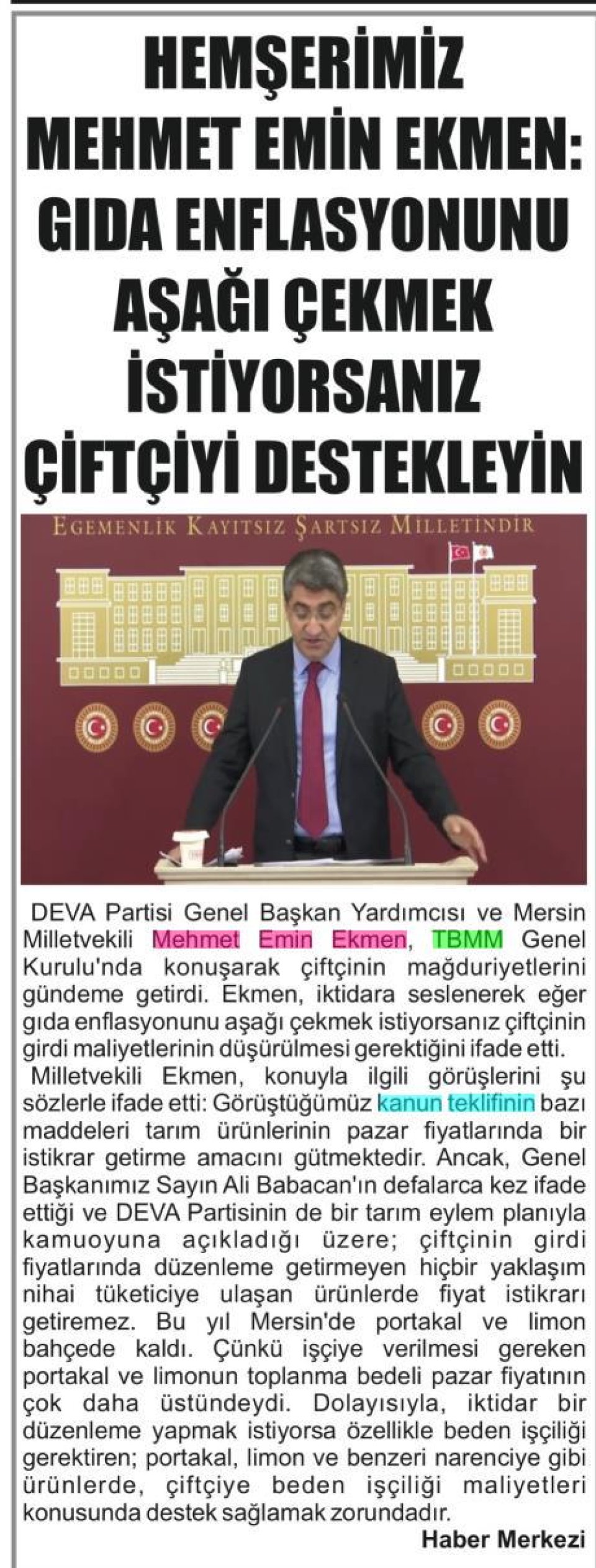 HEMŞERİMİZ MEHMET EMİN EKMEN: GIDA ENFLASYONUNU AŞAĞI ÇEKMEK İSTİYORSANIZ ÇİFTÇİYİ DESTEKLEYİN