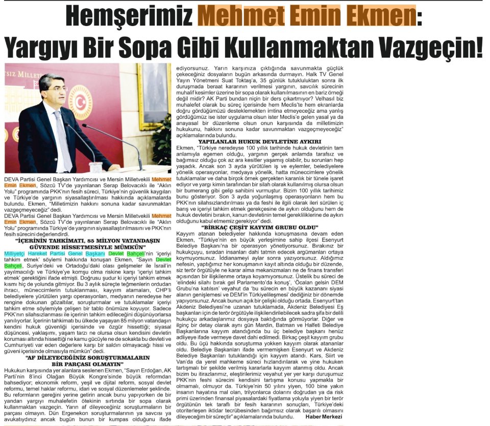 HEMŞERİMİZ MEHMET EMİN EKMEN: YARGIYI BİR SOPA GİBİ KULLANMAKTAN VAZGEÇİN!