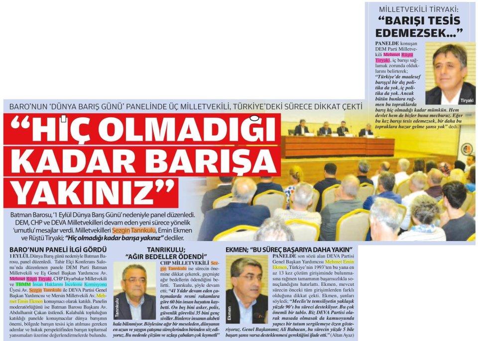 HİÇ OLMADIĞI KADAR BARIŞA YAKINIZ