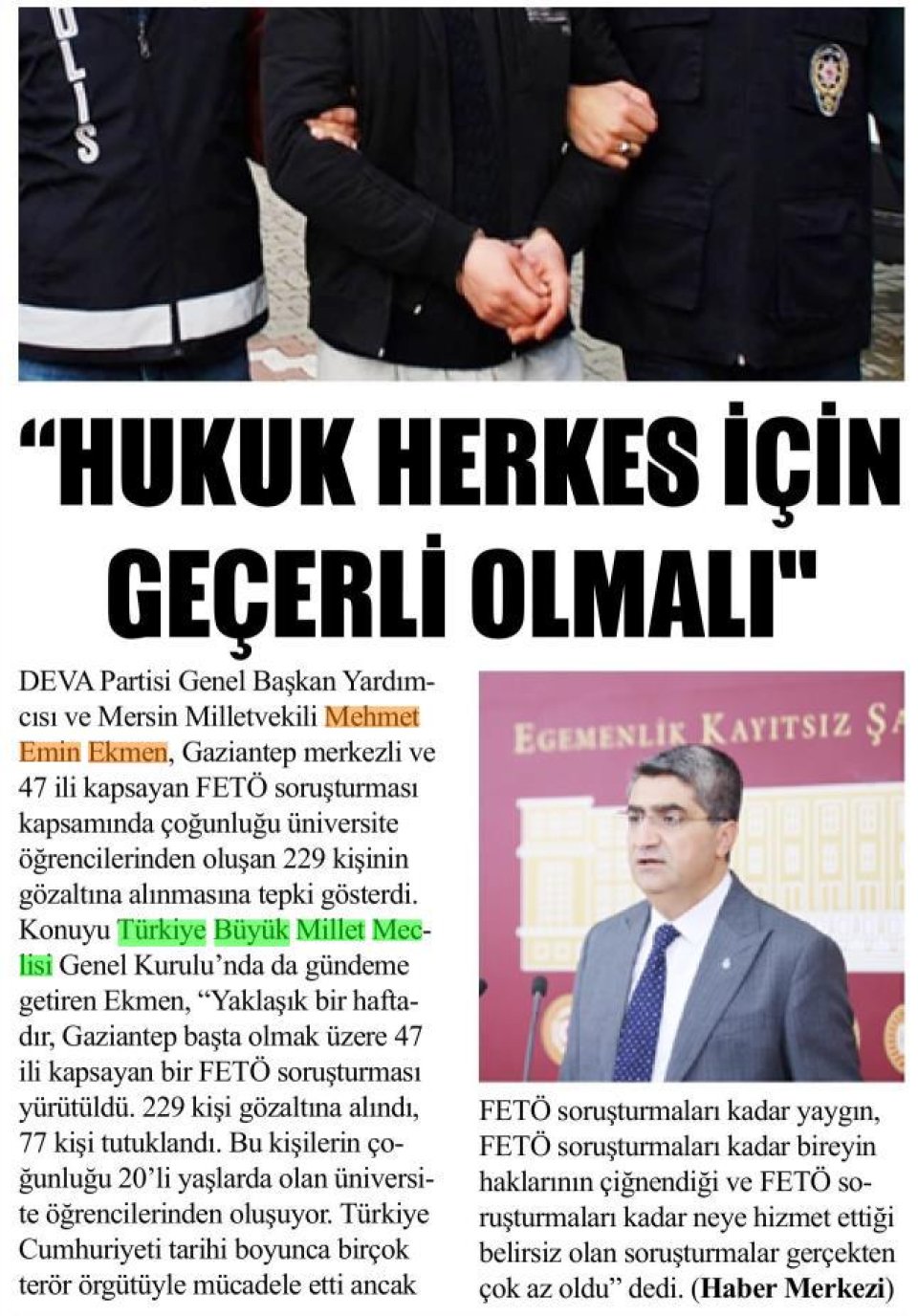 ''HUKUK HERKES İÇİN GEÇERLİ OLMALI