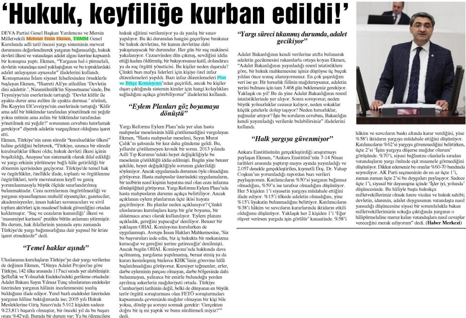 'HUKUK, KEYFİLİĞE KURBAN EDİLDİ!'