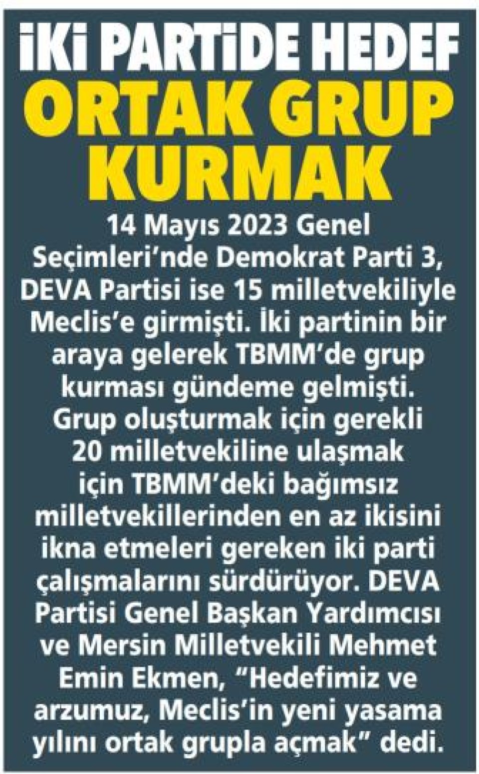 İKİ PARTİDE HEDEF ORTAK GRUP KURMAK