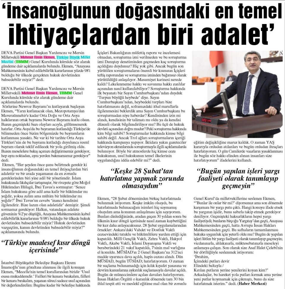 'İNSANOĞLUNUN DOĞASINDAKİ EN TEMEL İHTİYAÇLARDAN BİRİ ADALET'