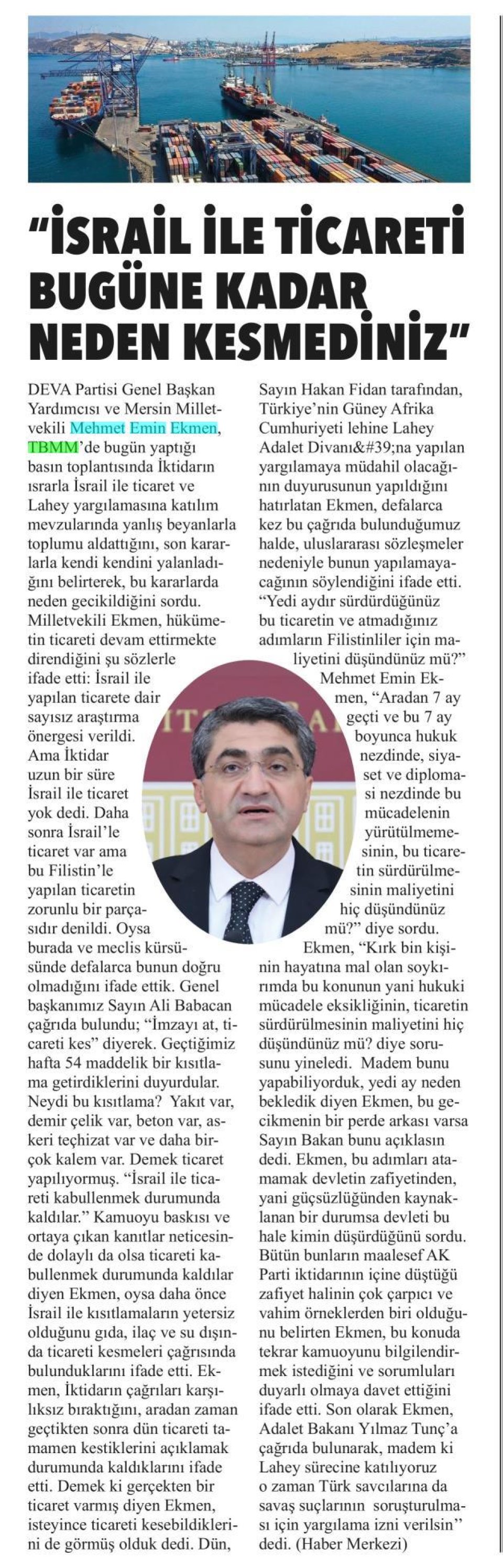 İSRAİL İLE TİCARETİ BUGÜNE KADAR NEDEN KESMEDİNİZ