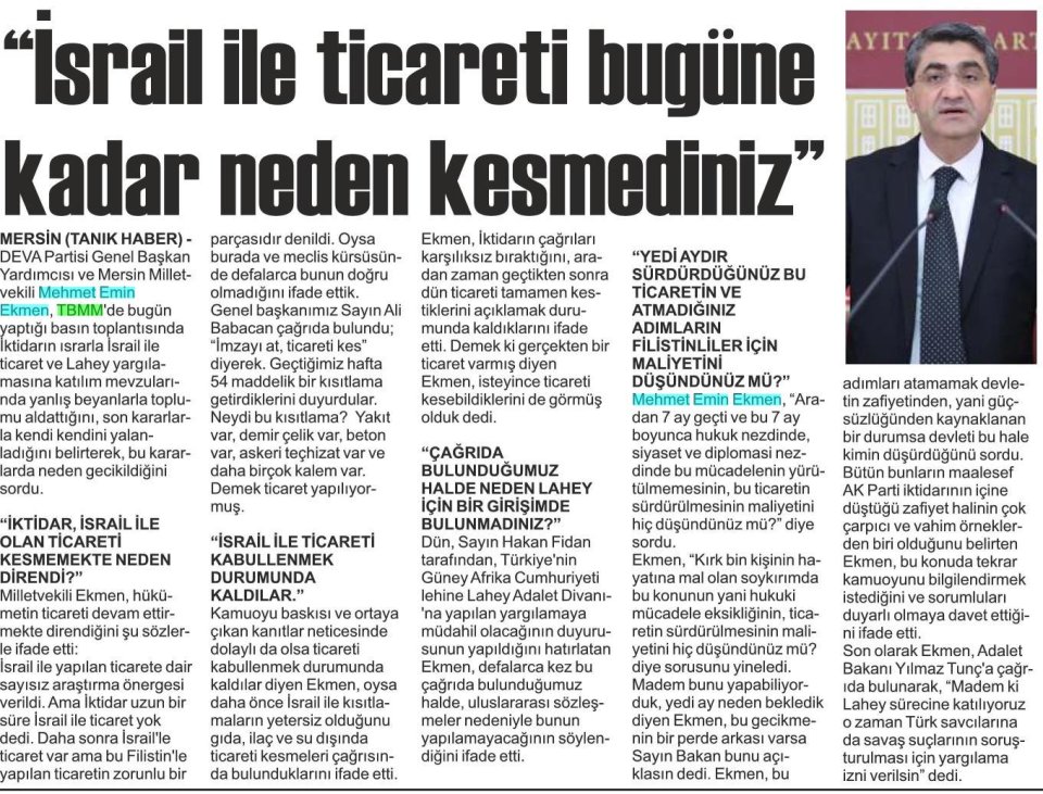 İSRAİL İLE TİCARETİ BUGÜNE KADAR NEDEN KESMEDİNİZ