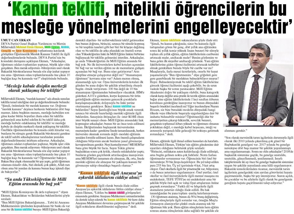 'KANUN TEKLİFİ, NİTELİKLİ ÖĞRENCİLERİN BU MESLEĞE YÖNELMELERİNİ ENGELLEYECEKTİR'