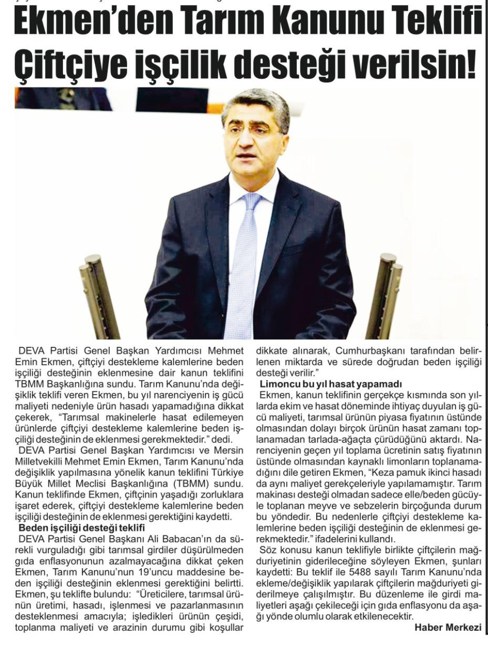 EKMEN'DEN TARIM KANUNU TEKLİFİ ÇİFTÇİYE İŞÇİLİK DESTEĞİ VERİLSİN! 