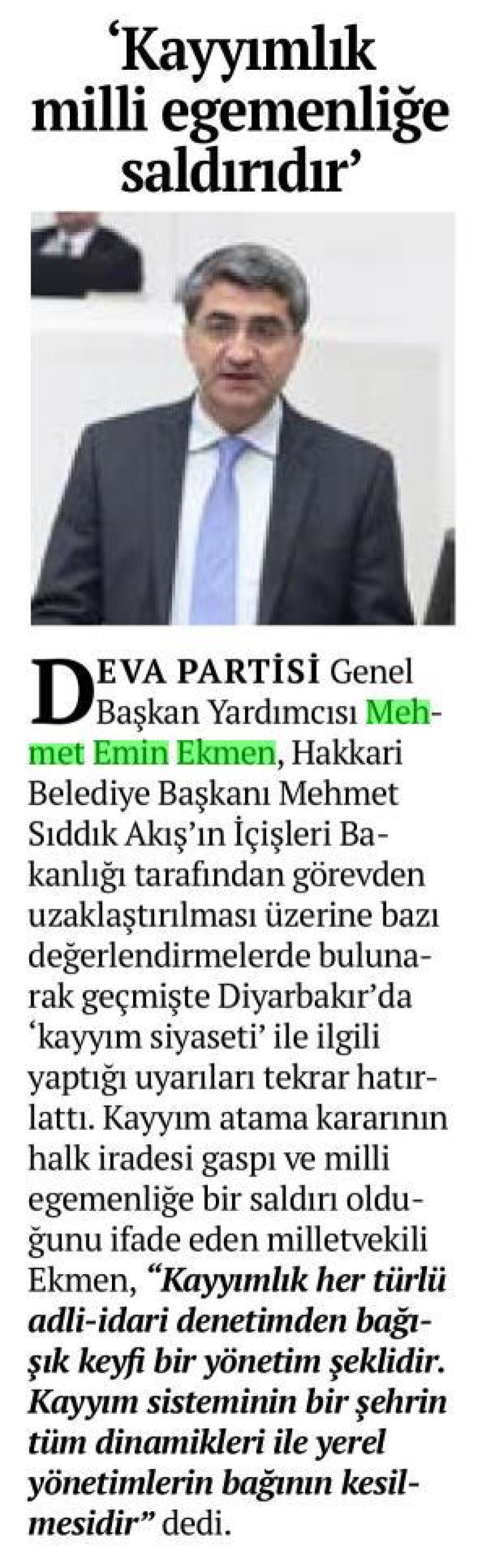 KAYYIMLIK MİLLİ EGEMENLİĞE SALDIRIDIR
