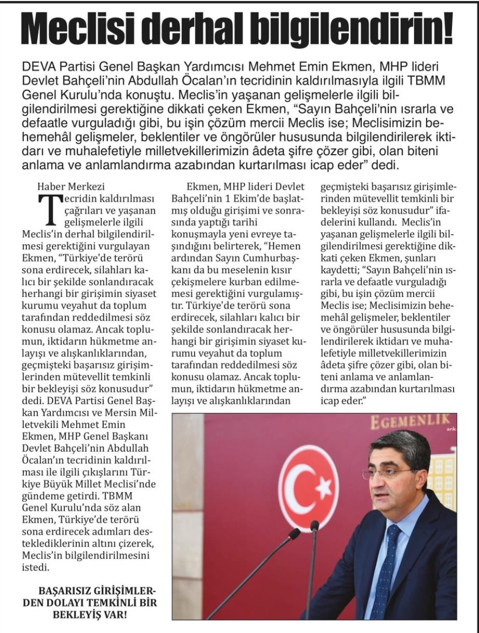 MECLİSİ DERHAL BİLGİLENDİRİN
