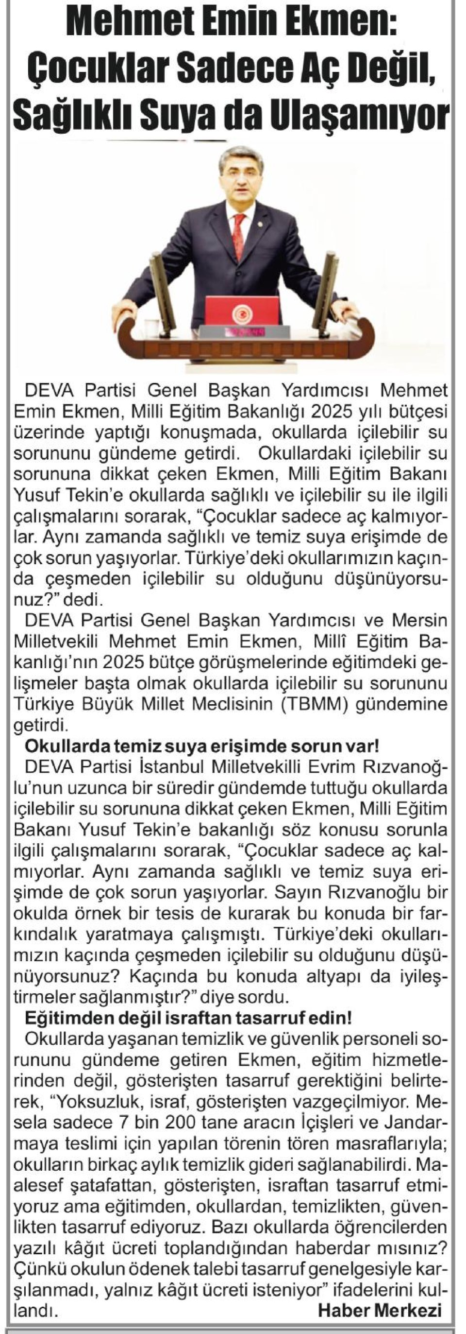 MEHMET EMİN EKMEN: ÇOCUKLAR SADECE AÇ DEĞİL, SAĞLIKLI SUYA DA ULAŞAMIYOR