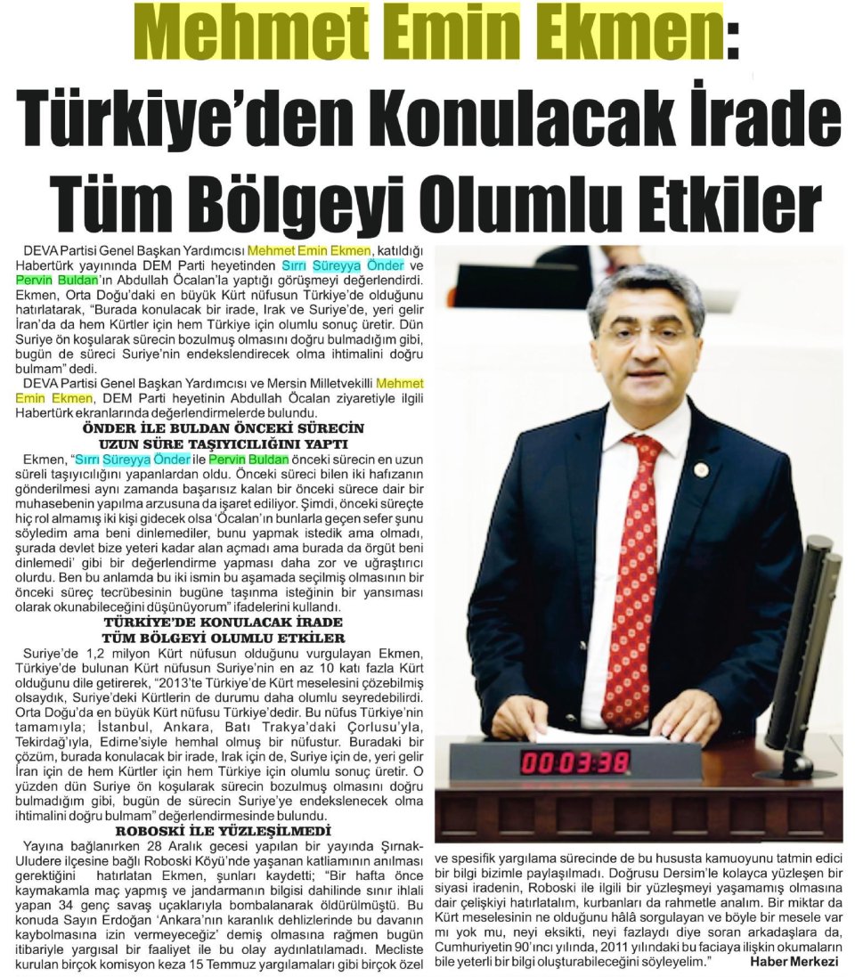 MEHMET EMİN EKMEN: TÜRKİYE'DEN KONULACAK İRADE TÜM BÖLGEYİ OLUMLU ETKİLER