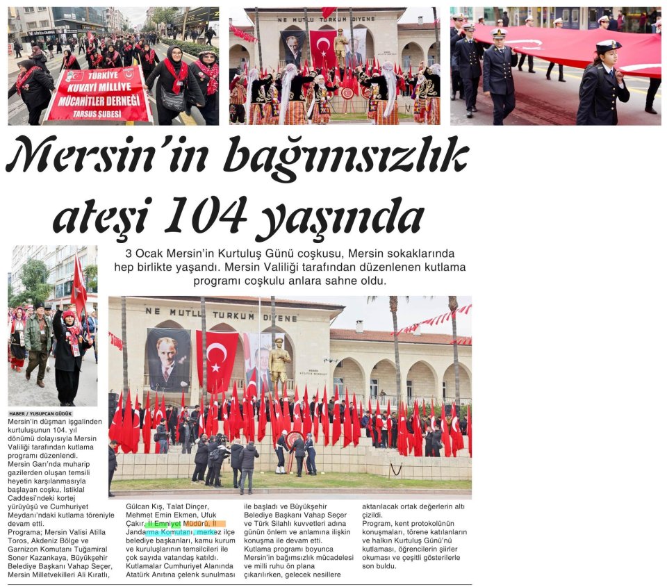  MERSİN 'İN BAĞIMSIZLIK ATEŞİ 104 YAŞINDA