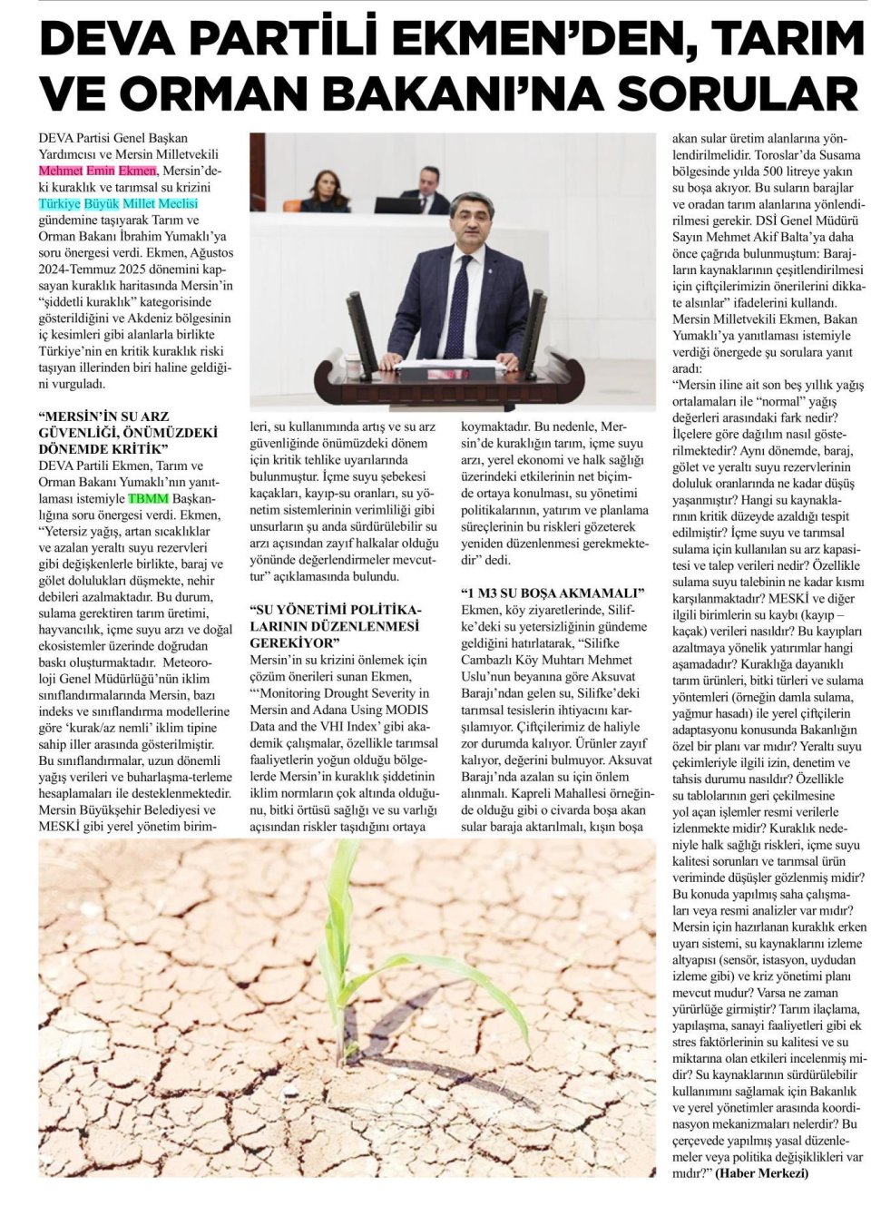 MERSİN MİLLETVEKİLİ MEHMET EMİN EKMEN: ''KURAKLIK ERKEN UYARI SİSTEMİ VE KRİZ PLANI VAR MI?''