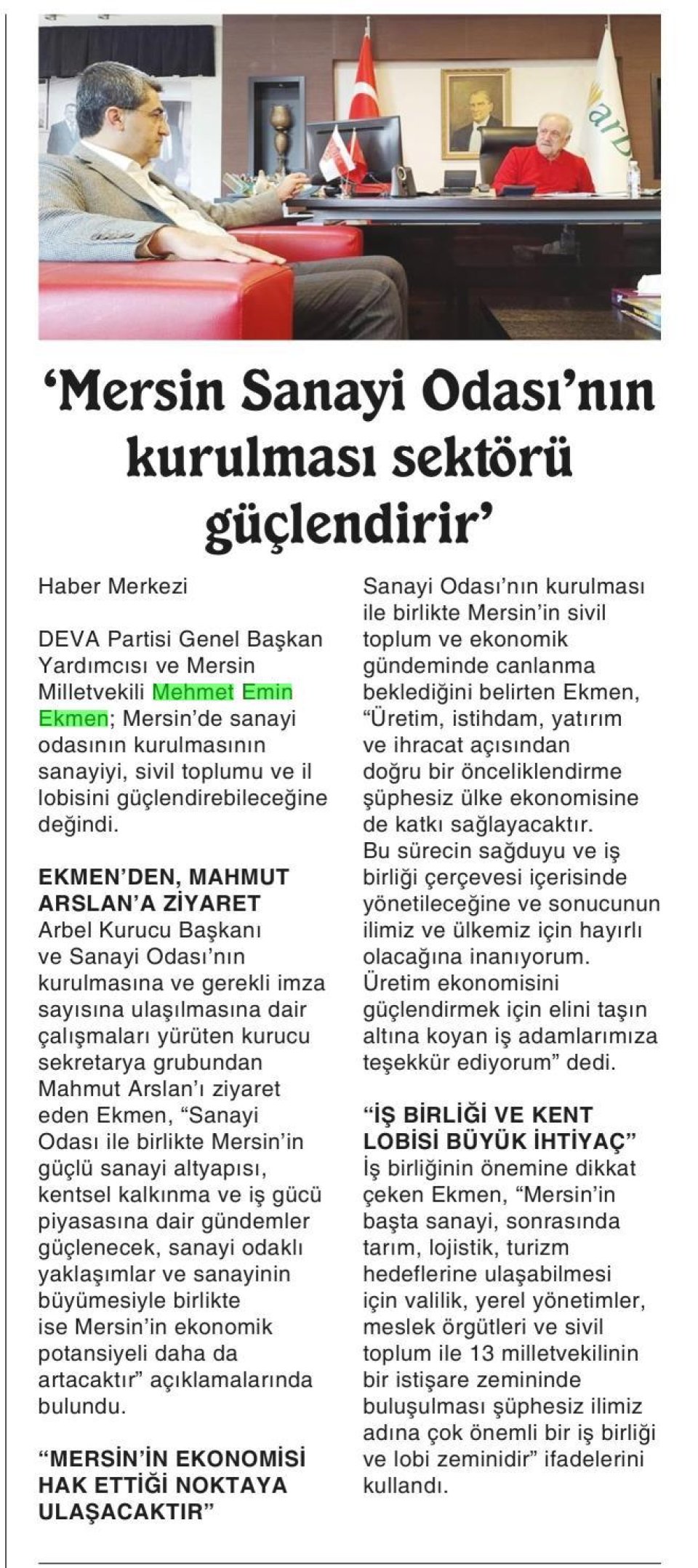 'MERSİN SANAYİ ODASI'NIN KURULMASI SEKTÖRÜ GÜÇLENDİRİR'