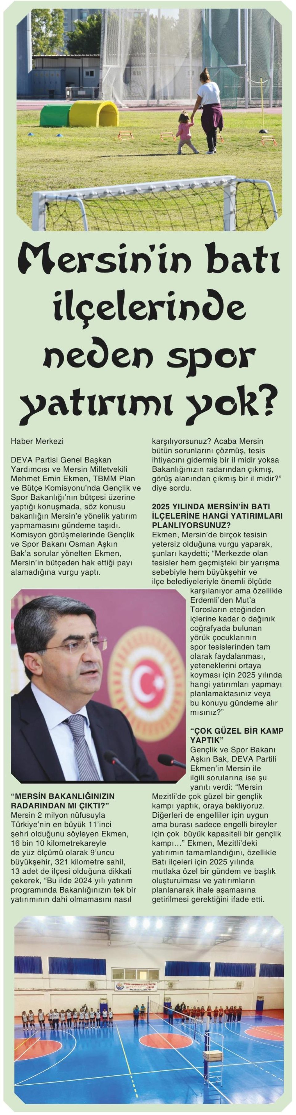 MERSİN'İN BATI İLÇELERİNDE NEDEN SPOR YATIRIMI YOK?